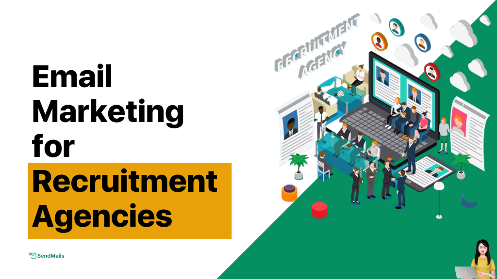 Email Marketing for Recruitment Agencies (Step-By-Step Guide)
