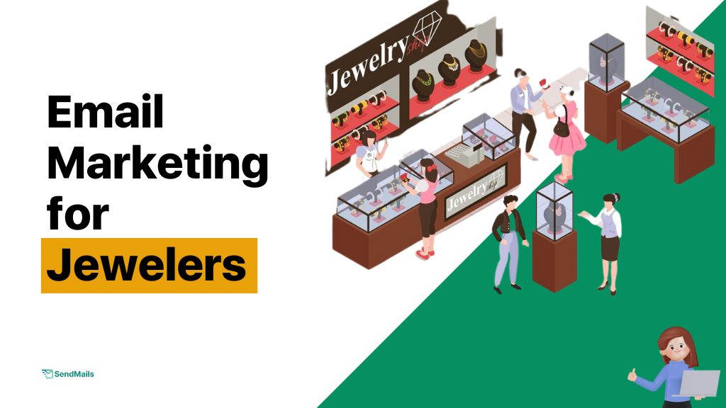 Email Marketing for Jewelers (Step-By-Step Guide)